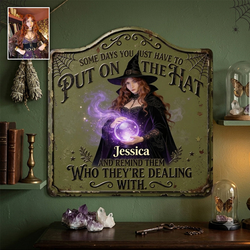 Put On The Hat - Personalized Witch 3D Printed Cut Metal Sign