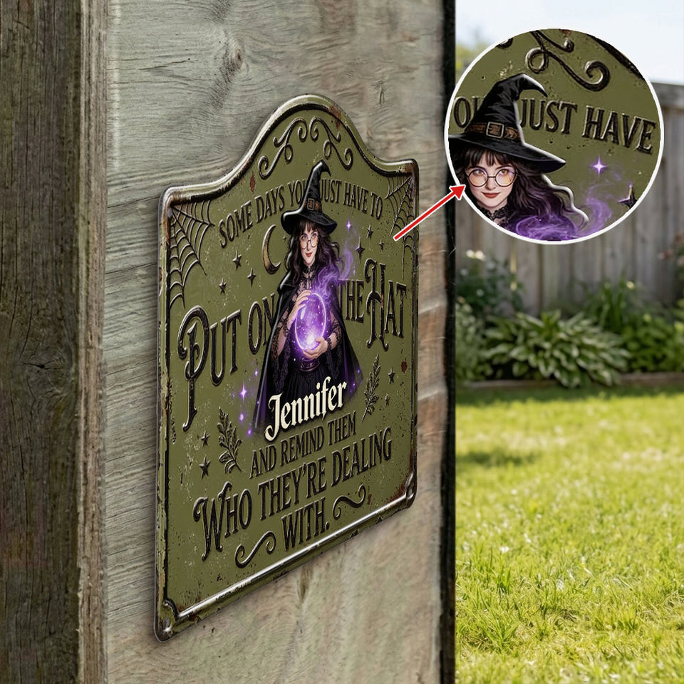 Put On The Hat - Personalized Witch 3D Printed Cut Metal Sign