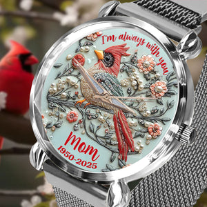 Je suis toujours avec toi - Montre-bracelet commémorative personnalisée pour femme 