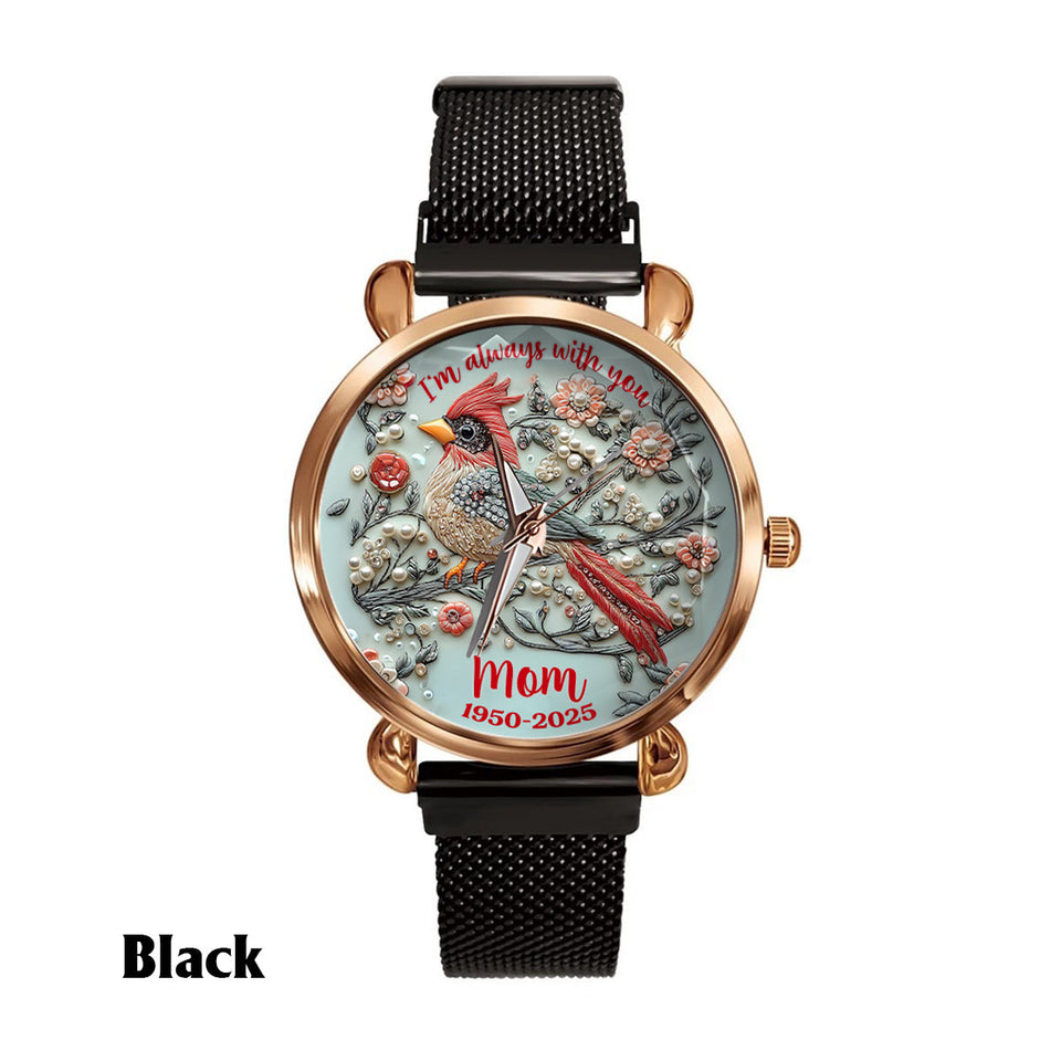 I'm Always With You - Personalized Memorial Women Hand Watch