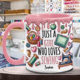 Just A Girl Who Loves Sewing - Personalized Sewing Accent Mug