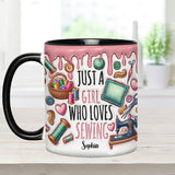 Just A Girl Who Loves Sewing - Personalized Sewing Accent Mug