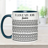 I Love My Job - Personalized Colleague Accent Mug