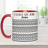 I Love My Job - Personalized Colleague Accent Mug