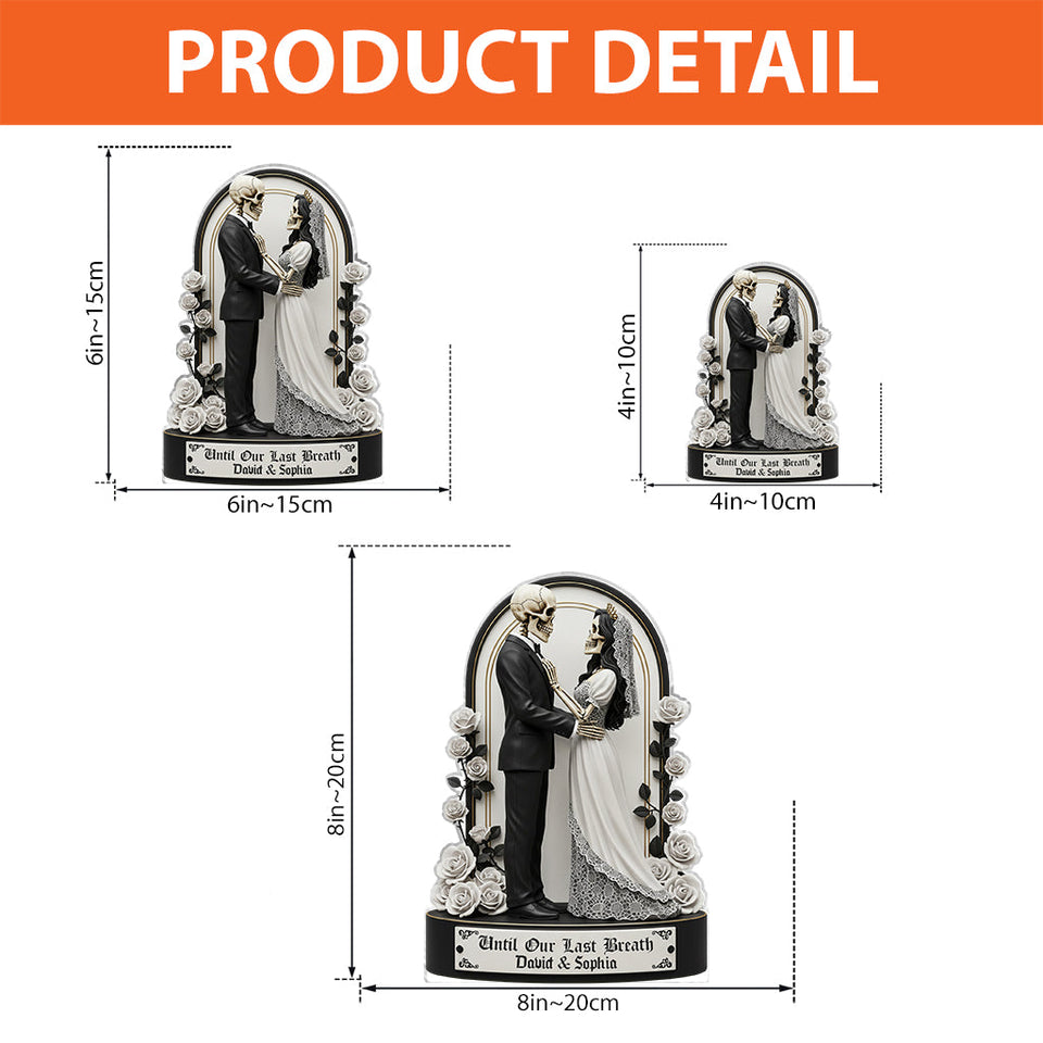 Until Our Last Breath - Personalized Couple Custom Shaped Acrylic Plaque
