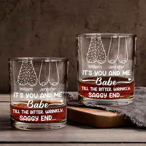 It's You And Me Babe Till The End - Personalized Couple Whiskey Glass