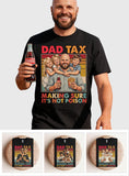 Funny Dad Tax - Personalized Father T-shirt And Hoodie