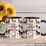 Life Is Better With Horses - Personalized Horse Accent Mug