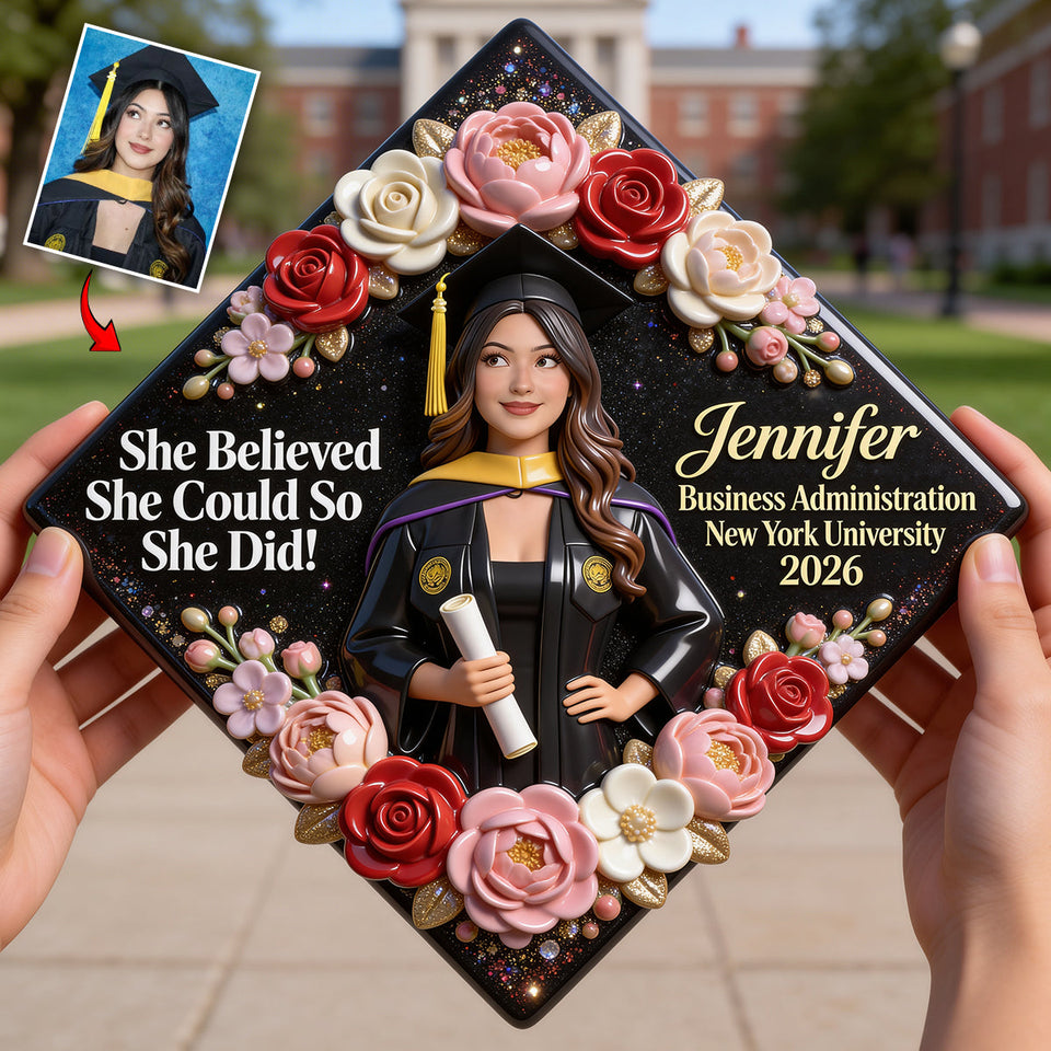 She Believed She Could So She Did! - Personalized Graduation Cap Topper