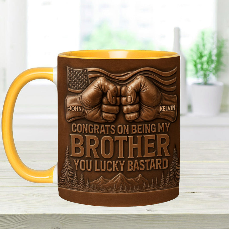 Congrat On Being My Brother/ Sister/ Son.... - Personalized Sibling Accent Mug