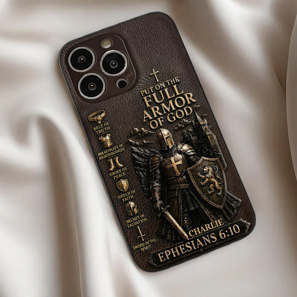 Put On The Full Amor Of God, Gift for Christians - Personalized Christian 3D Embossed Leather Phone Case