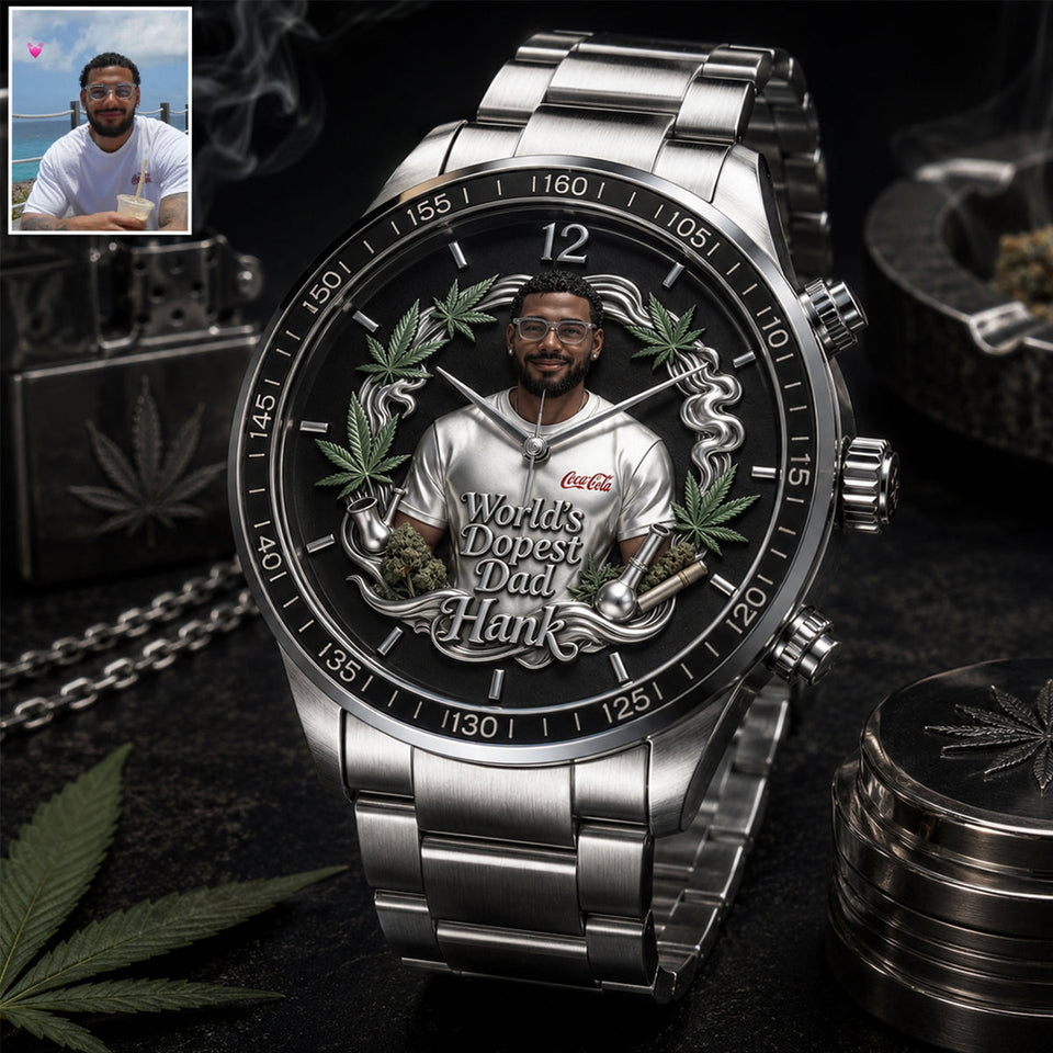 World's Dopest Dad, It's Always 4:20 Somewhere - Personalized Weed Hand Watch