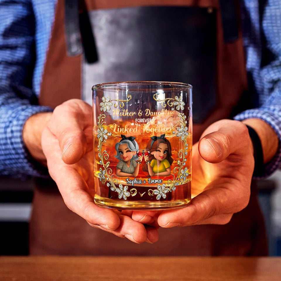 Mother & Daughter Forever Linked Together - Personalized Mother Whiskey Glass