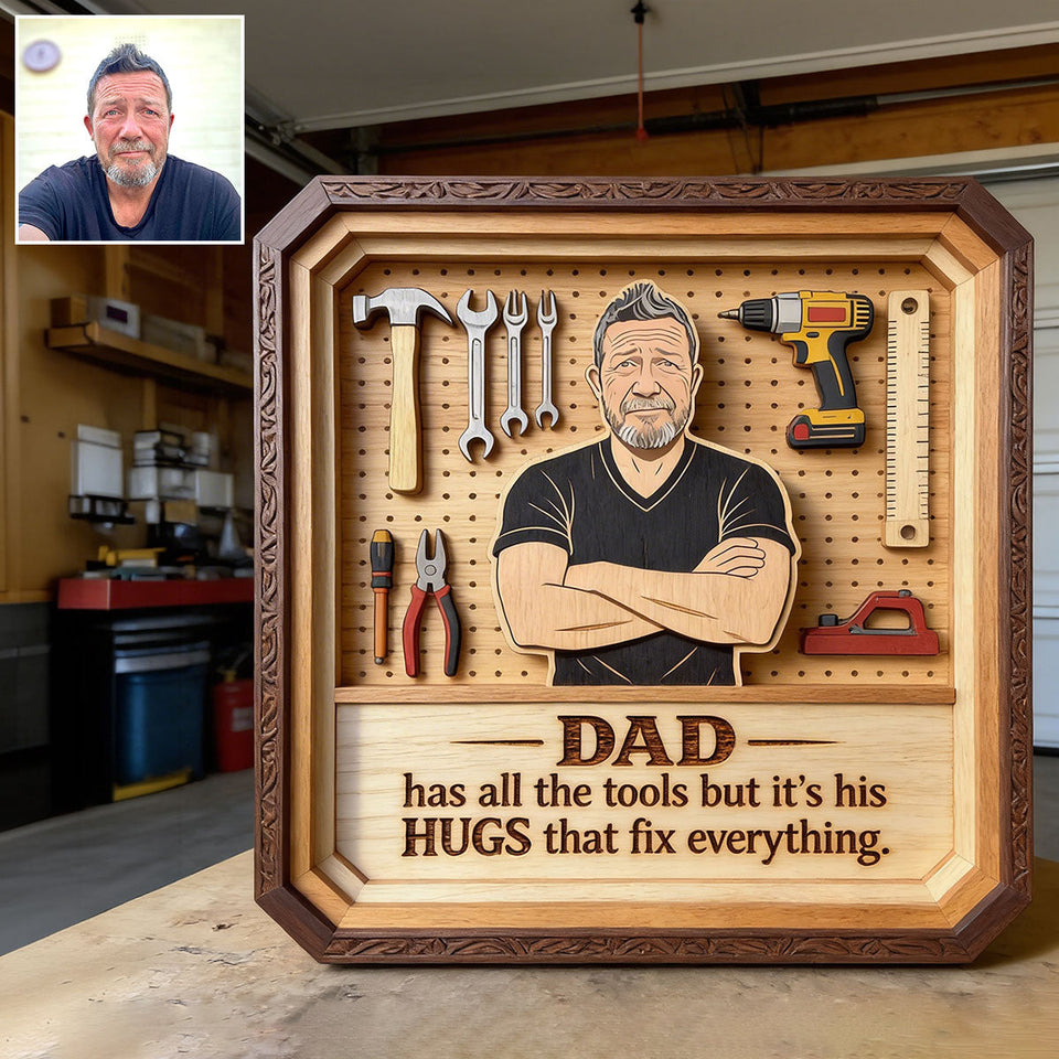 Dad/ Grandpa.. Has All The Tools, But It's His Hugs That Fix Everything - Personalized Father Custom Shaped Wood Plaque