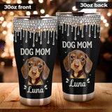 Dog Mom Unique Gift - Personalized Dog Tumbler