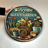 Welcome To My Garden - Personalized Gardening Round Wood Sign