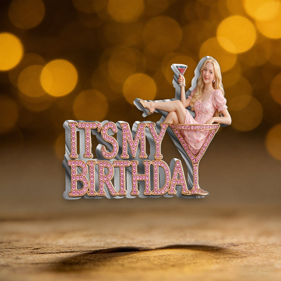 It's My Birthday - Personalized Birthday 3D Embossed Enamel Pin