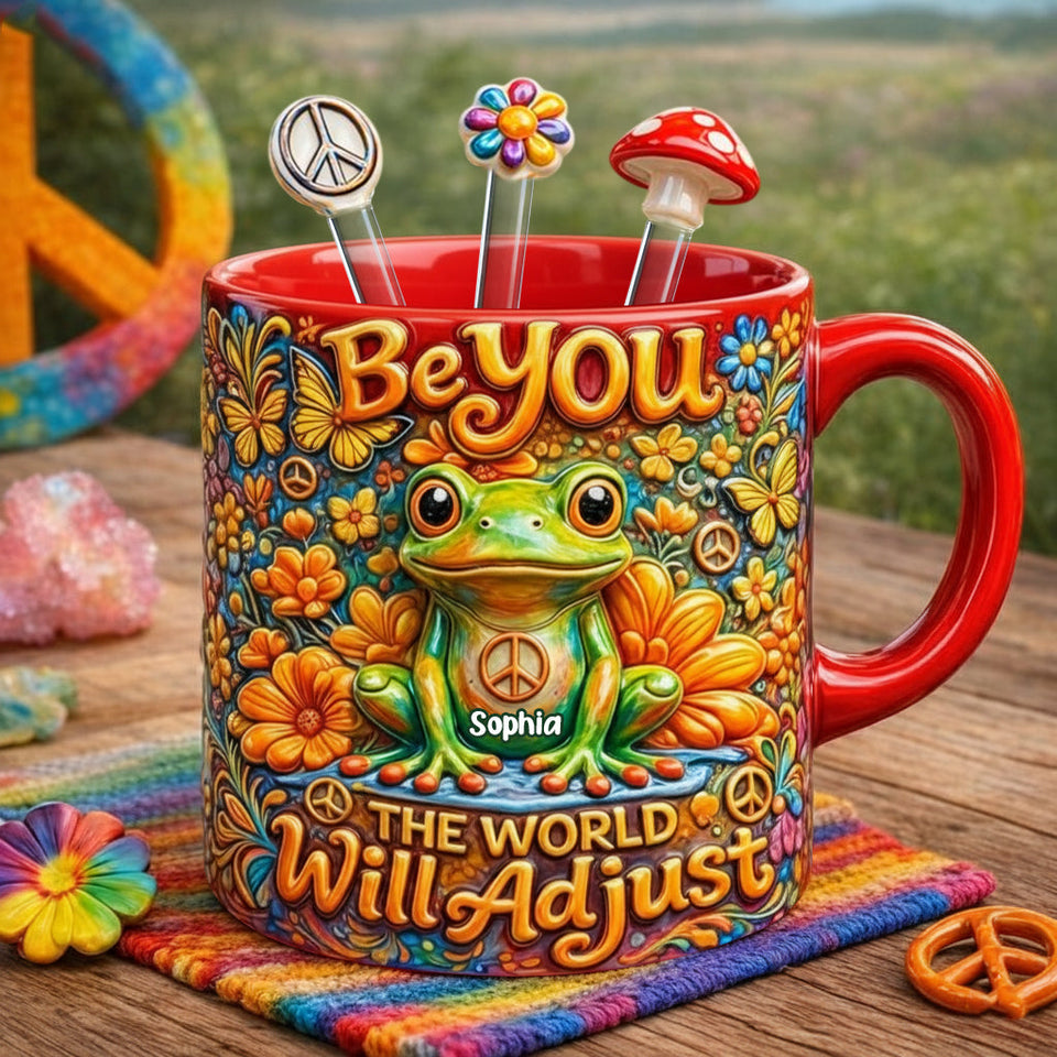 Be You The World Will Adjust, Hippie Style - Personalized Hippie Set Accent Mug with Acrylic Stirrers