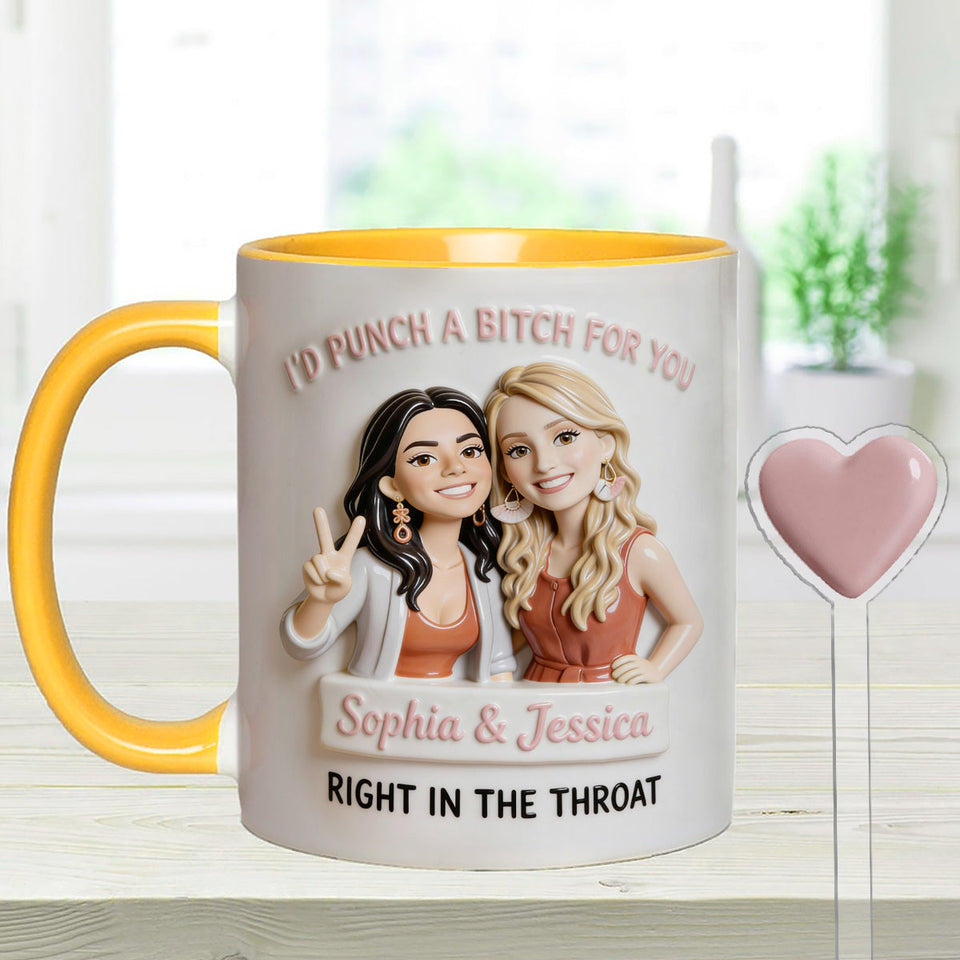 I'd Punch A Btch For You, Right In The Throat Besties - Personalized Bestie Set Accent Mug with Acrylic Stirrers
