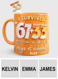 I Survived 67 + 33 Days Of School - Personalized Teacher Set Accent Mug with Acrylic Stirres