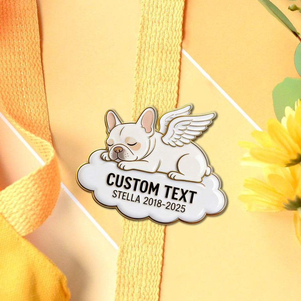 Your Wings Were Ready But My Heart Was Not Memorial Pet - Personalized Dog Pin
