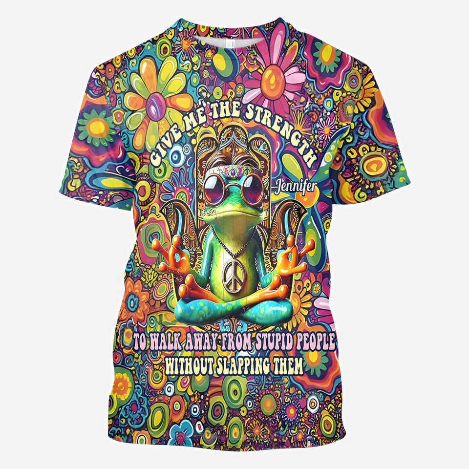 Give Me Strength To Walk Away From Stupid People - Personalized Hippie All Over Shirt