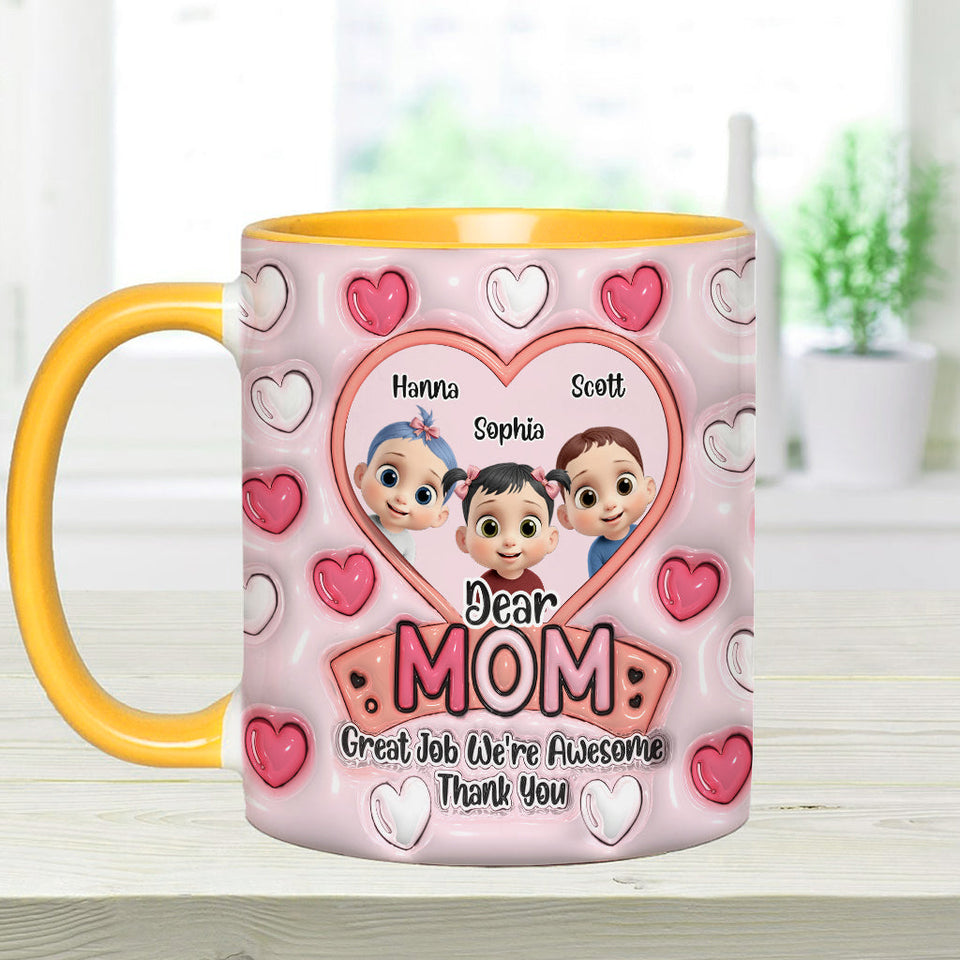 Dear Mom, Great Job - Personalized Mother Accent Mug