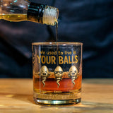 We Used To Live In Your Balls - Personalized Father Whiskey Glass