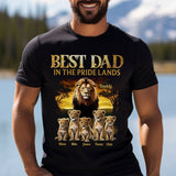 Best Dad In The Pride Lands - Personalized Father T-shirt And Hoodie