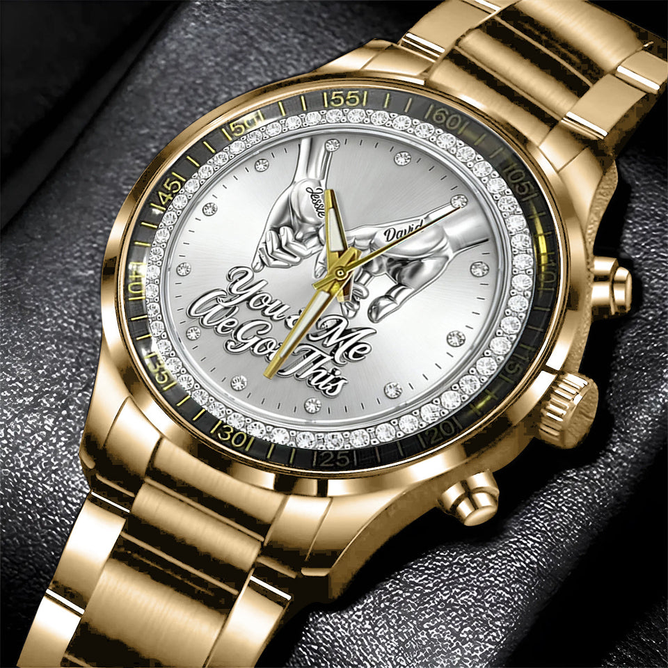 You & Me We Got This - Personalized Couple Hand Watch