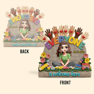 Everyone Is Welcome Here - Personalized Teacher Custom Shaped Acrylic Plaque