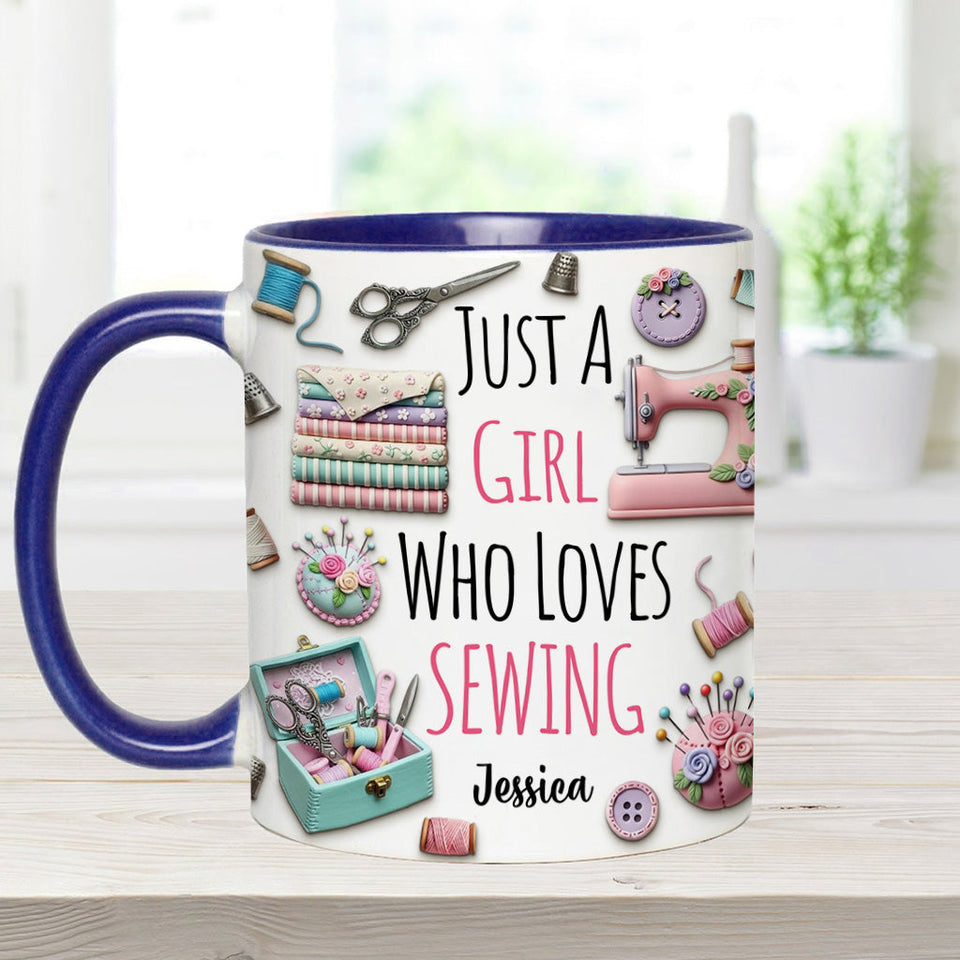 Just A Girl Who Loves Sewing - Personalized Sewing Accent Mug