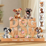 Dog Mom - Personalized Dog Custom Shaped Acrylic Plaque