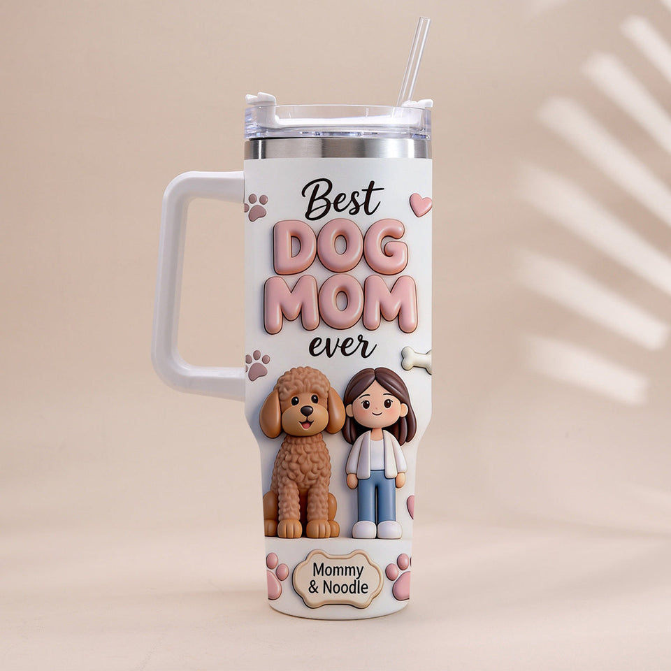 Best Pet Mom Ever - Personalized Dog Tumbler With Handle