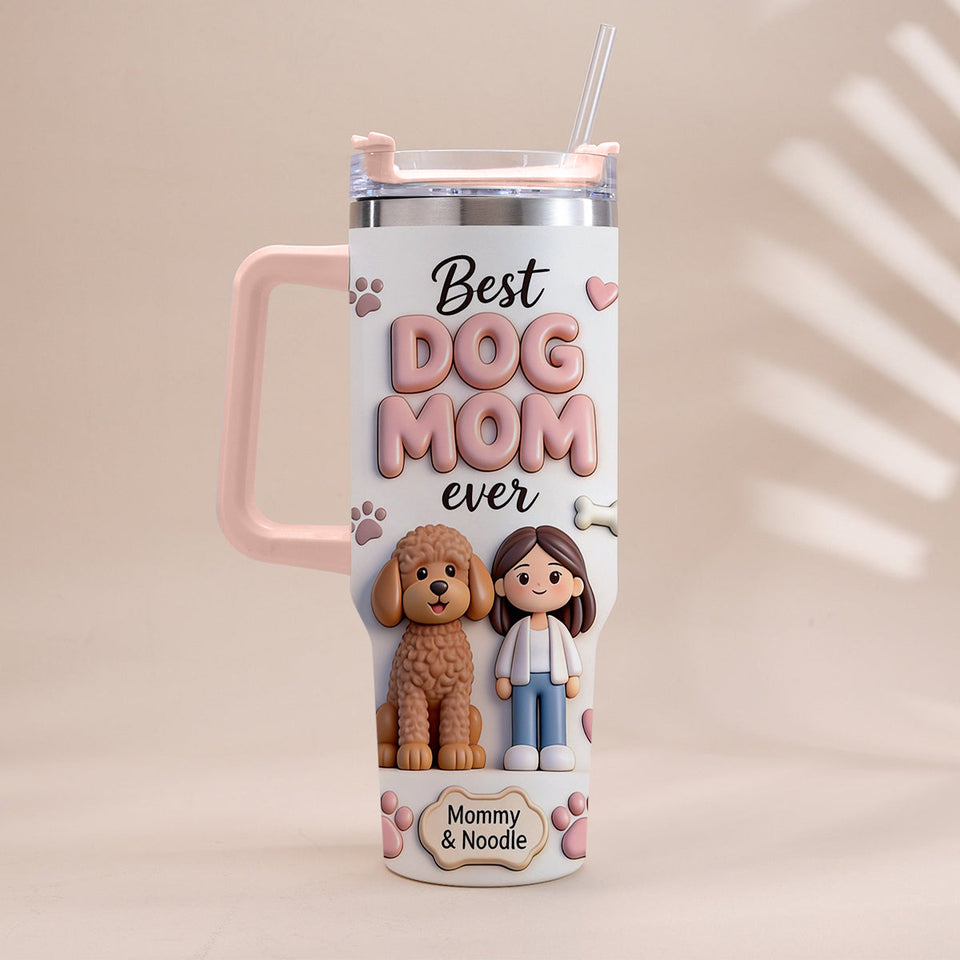 Best Pet Mom Ever - Personalized Dog Tumbler With Handle