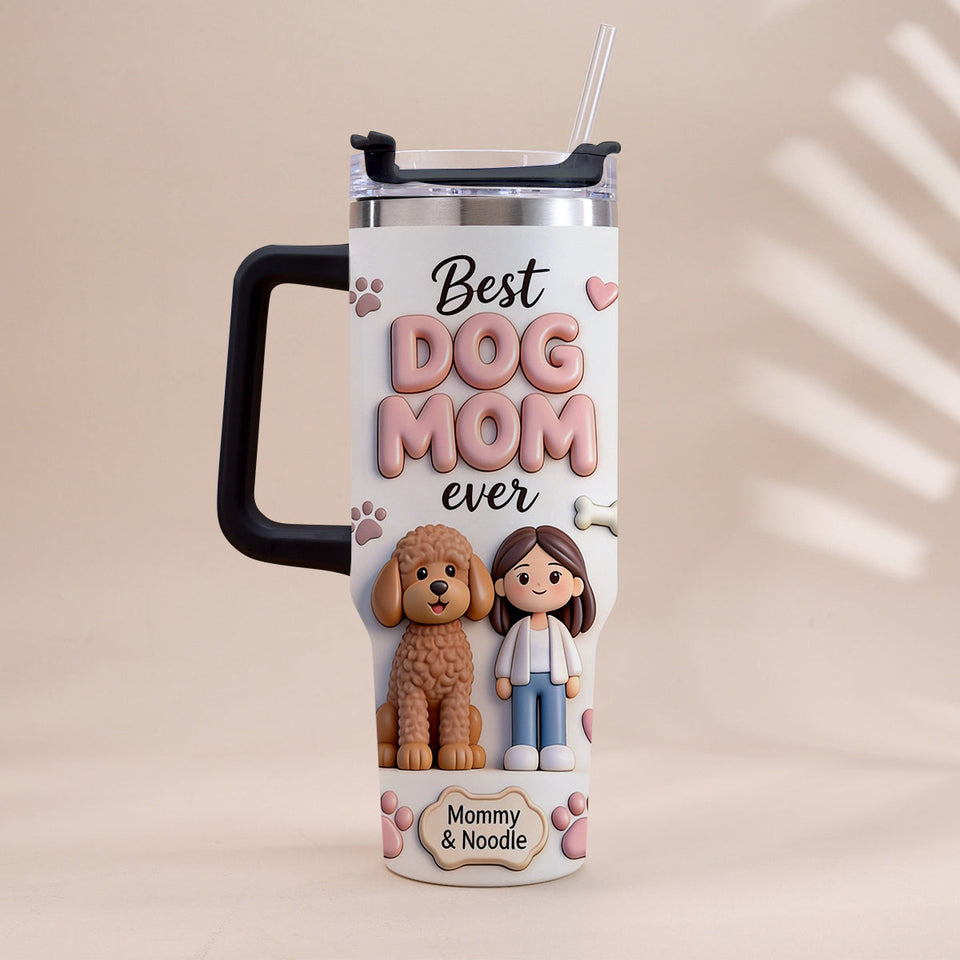 Best Pet Mom Ever - Personalized Dog Tumbler With Handle