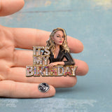 Custom Any Photo - Personalized Birthday Pin