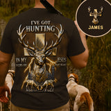 I've Got Hunting In My Veins And Jesus In My Heart - Personalized Hunting All Over Shirt