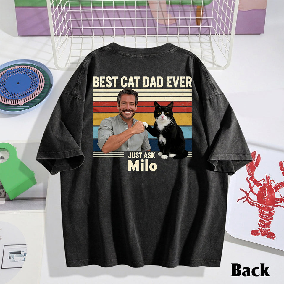Best Cat Dad Ever - Personalized Cat Wash T-Shirt