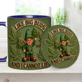 I Like Big Buds - Personalized Weed Accent Mug & Coaster