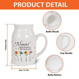 If Nanas Were Flowers - Personalized Grandma Ceramic Flower Vase