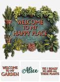Welcome To My Happy Place - Personalized Gardening Cut Metal Sign