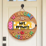 Back To School Gift Idea, Welcome to Classroom - Personalized Teacher Custom Shaped Wood Sign