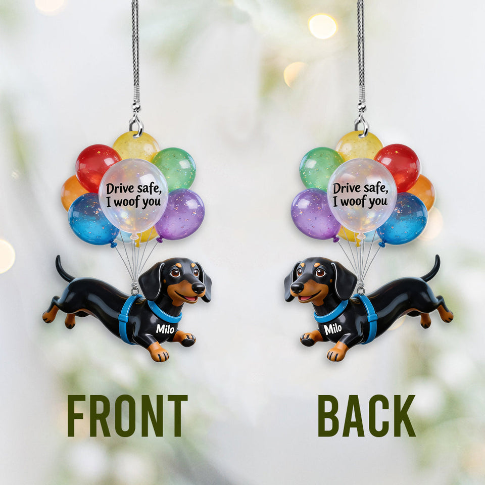 Drive Safe Balloon - Personalized Dog Transparent Car Ornament