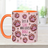 Just A Girl Who Loves Dogs - Personalized Dog Accent Mug