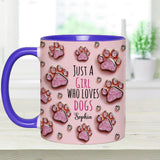 Just A Girl Who Loves Dogs - Personalized Dog Accent Mug