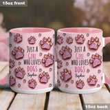 Just A Girl Who Loves Dogs - Personalized Dog Accent Mug