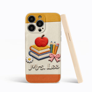 Teacher Gifts - Personalized Teacher 3D Embossed Leather Phone Case