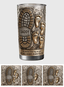 We Will Always Reach For You - Personalized Father Tumbler