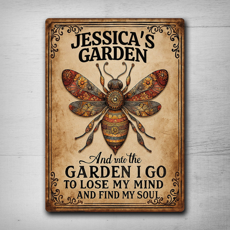 And Into The Garden I Go To Lose My Mind And Find My Soul - Personalized Gardening Rectangle Metal Sign
